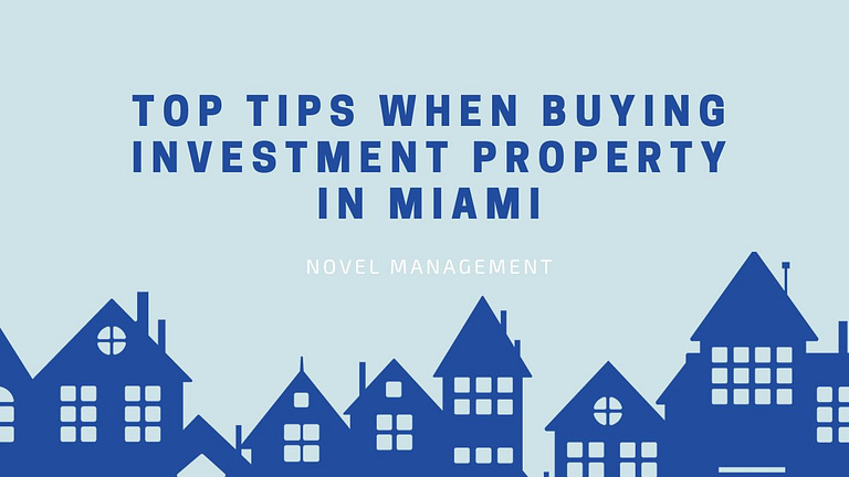 Top Tips When Buying Investment Property in Miami