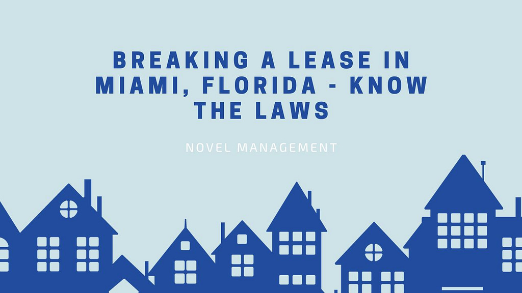 Breaking a Lease in Miami, Florida - Know the Laws
