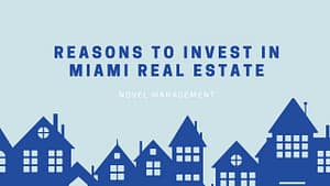 Reasons to Invest in Miami Real Estate